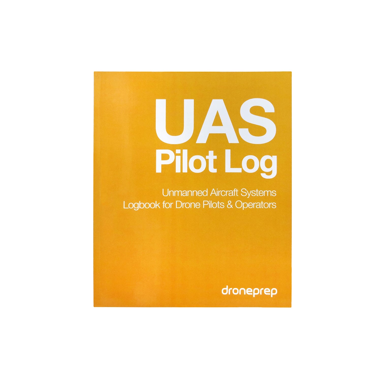 UAS Pilot Log: Unmanned Aircraft Systems Logbook for Drone Pilots & Operators -UAV & Drone Accessories- eGPS Solutions Inc.